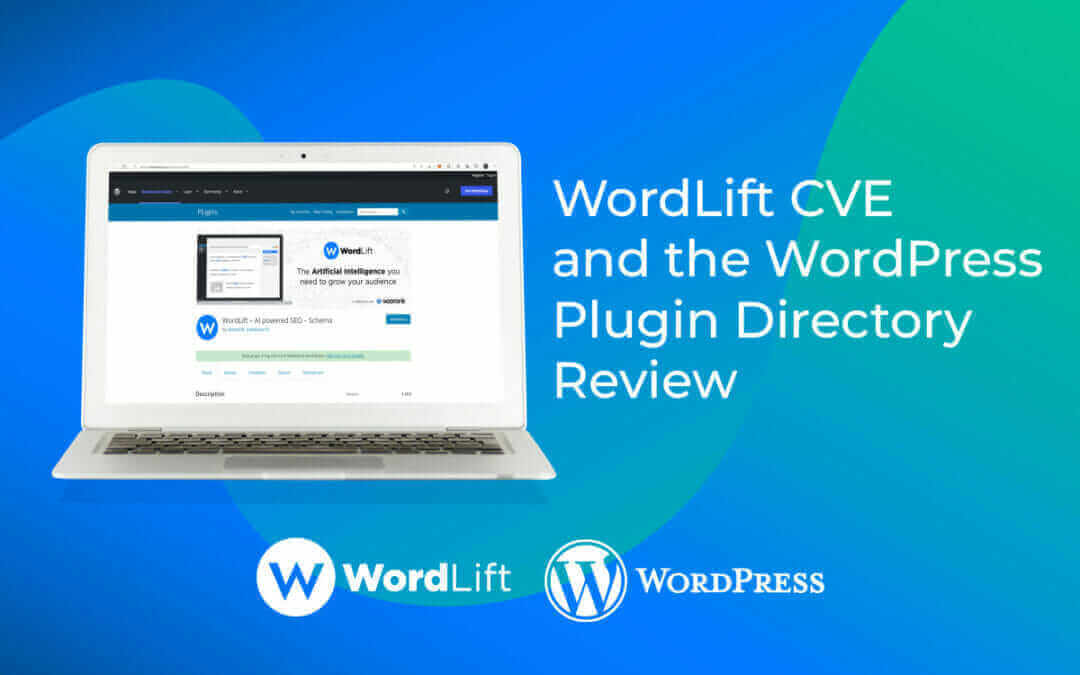 WordLift CVE and the WordPress Plugin Directory Review - WordLift Blog