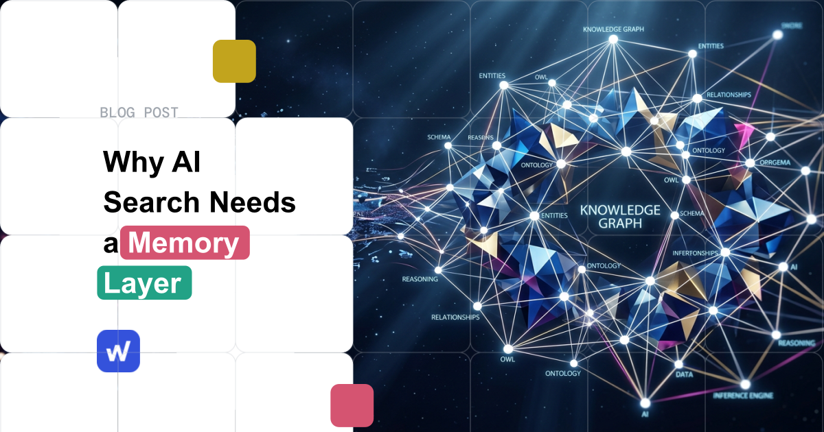 Structured Data Is Not Enough: Why AI Search Needs a Memory Layer